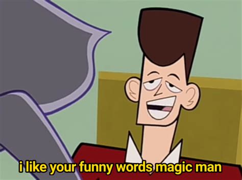 i like your funny words magic man episode